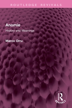 Paperback Anomie: History and Meanings Book