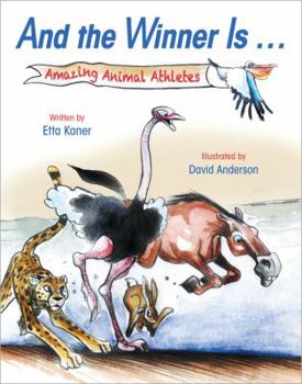 Hardcover And the Winner Is ...: Amazing Animal Athletes Book