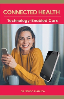 Paperback Connected Health: Technology-Enabled Care Book