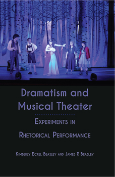 Paperback Dramatism and Musical Theater: Experiments in Rhetorical Performance Book