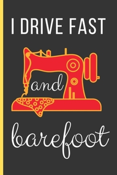 Paperback I Drive Fast And Barefoot Book