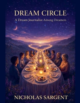 Paperback Dream Circle: A Dream Journalist Among Dreamers Book