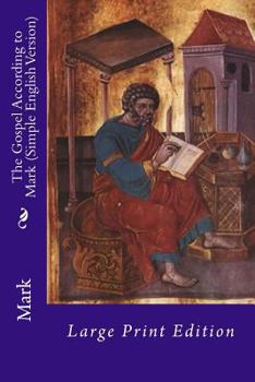 Paperback The Gospel According to Mark (Simple English Version): Large Print Edition Book