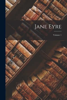 Paperback Jane Eyre; Volume 1 Book