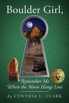 Paperback Boulder Girl, Remember Me When the Moon Hangs Low Book