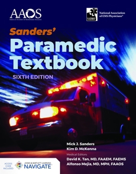 Hardcover Sanders' Paramedic Textbook with Navigate Advantage Access [With Access Code] Book