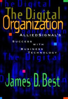 Hardcover The Digital Organization: Alliedsignal's Success with Business Technology Book