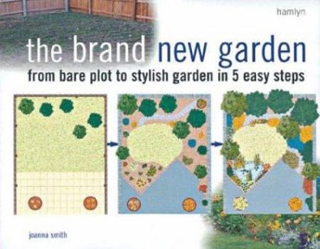 Paperback Brand New Garden: From Bare Plot to Stylish Garden in Easy Steps Book