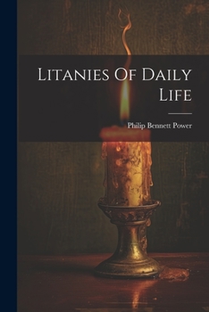 Paperback Litanies Of Daily Life Book