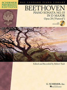 Paperback Beethoven: Piano Sonata No. 15 in D Major, Opus 28 ("Pastoral") [With CD (Audio)] Book