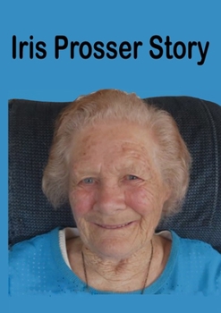 Paperback Iris Prosser Story: Round the World with Four Children Book