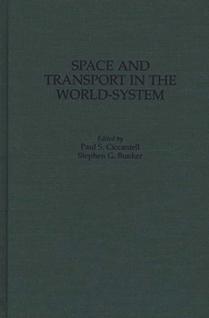 Hardcover Space and Transport in the World-System Book