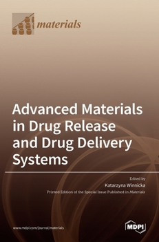 Hardcover Advanced Materials in Drug Release and Drug Delivery Systems Book