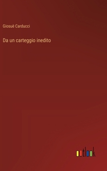 Da un carteggio inedito (Italian Edition)