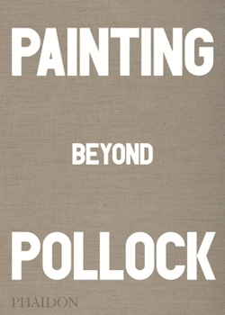 Hardcover Painting Beyond Pollock Book