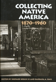 Paperback Collecting Native America, 1870-1960 Book