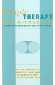 Hardcover Couple Therapy for Alcoholism: A Cognitive-Behavioral Treatment Manual Book