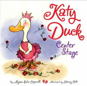 Katy Duck, Center Stage - Book  of the Katy Duck