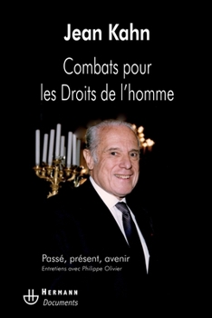Combats pour les droits de l'homme: Entretiens avec Philippe Olivier (French Edition)