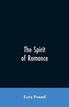 Paperback The spirit of romance; an attempt to define somewhat the charm of the pre-renaissance literature of Latin Europe Book