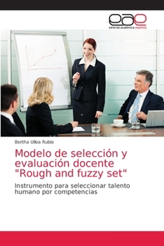 Paperback Modelo de selección y evaluación docente "Rough and fuzzy set" [Spanish] Book