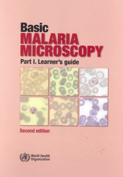 Paperback Basic Malaria Microscopy: Part I. Learner's Guide Book