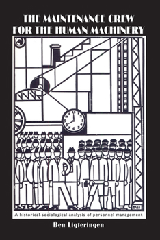 Paperback The Maintenance Crew for the Human Machinery Book