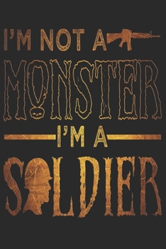 SOLDIER NOTEBOOK: Soldier Notebook the perfect gift idea for soldiers or female servicemen. The paperback has 120 white pages with dot matrix that assist you in writing or sketching.