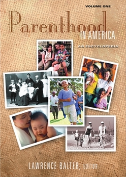 Hardcover Parenthood in America: An Encyclopedia [2 Volumes] Book