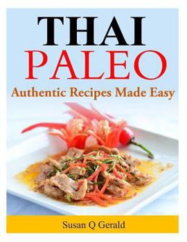 Paperback Thai Paleo: Authentic Recipes Made Easy Book