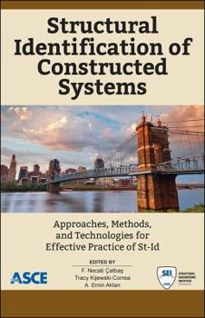 Paperback Structural Identification of Constructed Systems: Approaches, Methods, and Technologies for Effective Practice of St-Id Book