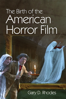 Paperback The Birth of the American Horror Film Book