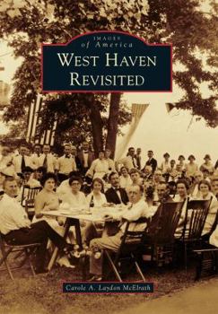 West Haven Revisited - Book  of the Images of America: Connecticut