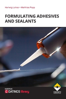 Hardcover Formulating Adhesives and Sealants (2nd Revised Edition) Book