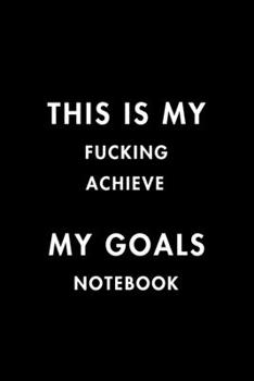 E: \KDP\week 1\4(66) title (status)\This Is My Fucking Achieve 0.pdf: Cover black, New Year Resolutions & Goals, Christmas, Birthday