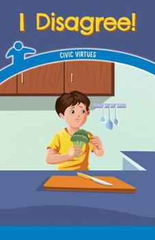 Paperback I Disagree!: Civic Virtues Book