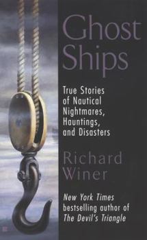 Mass Market Paperback Ghost Ships: True Stories of Nautical Nightmares, Hauntings, and Disasters Book