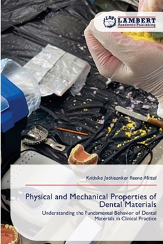 Paperback Physical and Mechanical Properties of Dental Materials Book