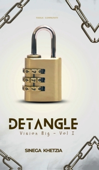 Hardcover Detangle - Vision Big I: knots and nots Book