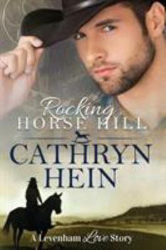 Rocking Horse Hill - Book  of the Levenham Love Story