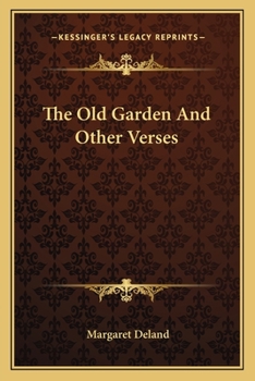 Paperback The Old Garden And Other Verses Book