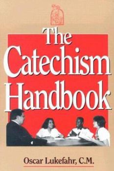 Paperback The Catechism Handbook Book