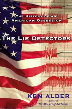 Hardcover The Lie Detectors: The History of an American Obsession Book