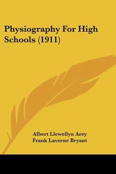 Paperback Physiography For High Schools (1911) Book