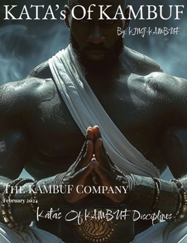 Paperback Kata's Of KAMBUF Disciplines: The Kata's Of KAMBUF Book