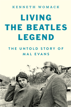 Hardcover Living the Beatles Legend: The Untold Story of Mal Evans Book