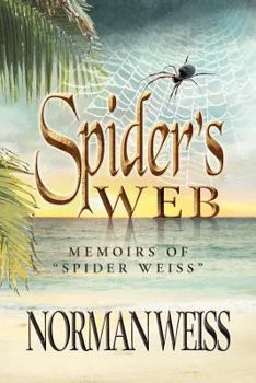 Paperback Spider's Web: Memoirs of Norman Spider Weiss Book
