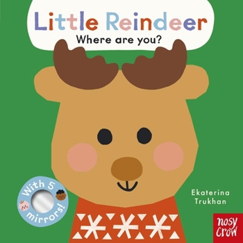 Board book Baby Faces: Little Reindeer, Where Are You? Book