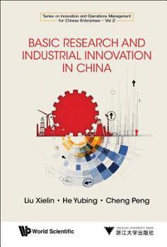 Hardcover Basic Research and Industrial Innovation in China Book