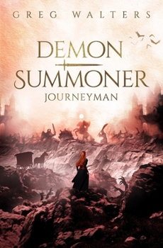 Demon Summoner II: Journeyman (2/3) - Book #2 of the Feldsher's Apprentice